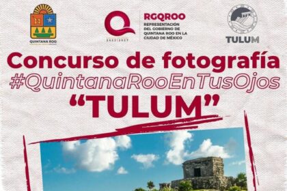 ¡Muéstrale las maravillas que ofrece Tulum al mundo y gana un viaje todo pagado a CDMX!