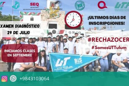 Universidad Tecnológica de Tulum: Últimos Días para Inscripciones