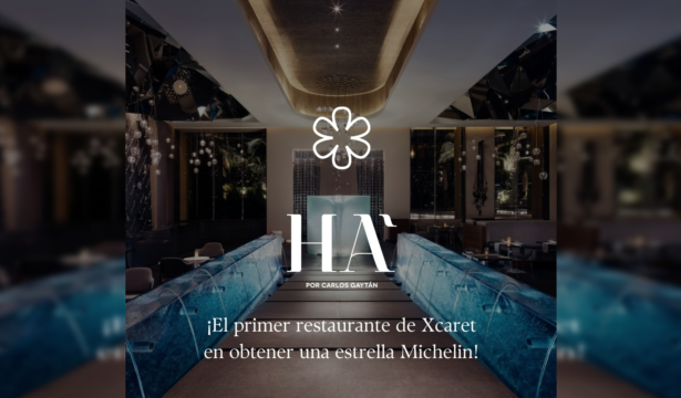 Ha’ de Hotel Xcaret México recibe una Estrella Michelin